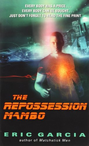 The Repossession Mambo by Eric Garcia