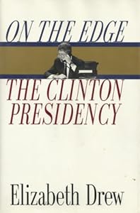 On the Edge: The Clinton Presidency
