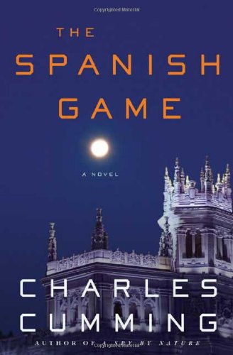 The Spanish Game: A Novel (Alec Milius) by Charles Cumming