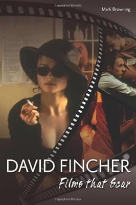 David Fincher: Films That Scar
