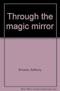 Through the magic mirror