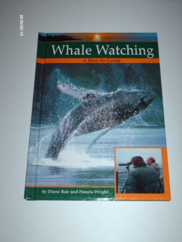 Whale Watching (Wildlife Watching) by Diane Bair