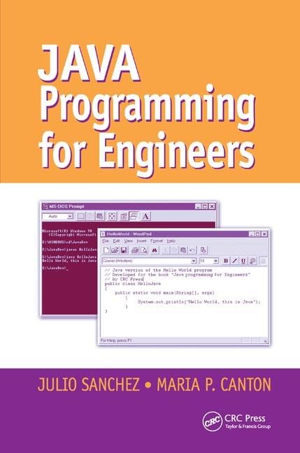 Java Programming for Engineers by Julio Sanchez