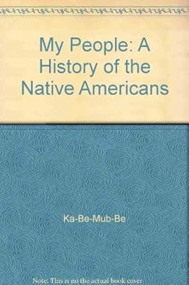 My People: A History of the Native Americans