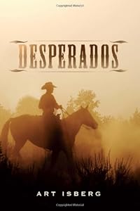 Desperados by Art Isberg