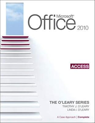 Microsoft® Access 2010: A Case Approach, Complete (The L'leary Series)