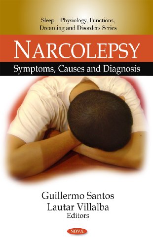 Narcolepsy: Symptoms, Causes and Diagnosis (Sleep - Physiology, Functions, Dreaming and Disorders) by Meeta Goswami