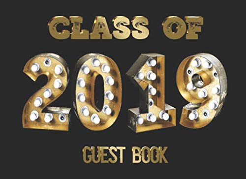 Class of 2019 Graduation Guest Book #3: A graduate party themed guest book with guest prompts and a gift log. by Abundant Creations