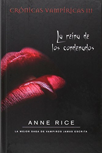 La reina de los condenados by Anne Rice
