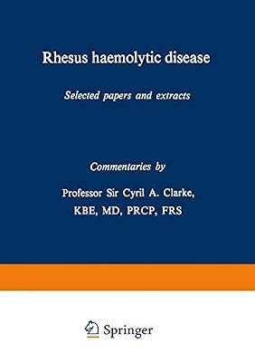 Rhesus haemolytic disease: Selected papers and extracts