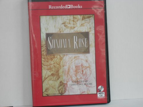 Sonoma Rose by Jennifer Chiaverini