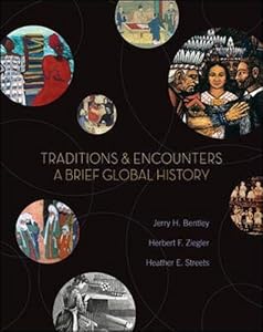 Traditions & Encounters: A Brief Global History