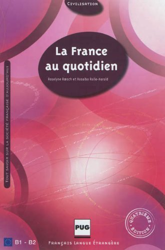 By Roselyne Roesch La France au quotidien B1-B2 (P U DE GRENOBLE)
