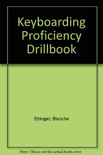 Keyboarding Proficiency Drillbook by Blanche Ettinger