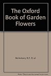 The Oxford Book of Garden Flowers