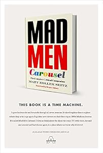 Mad Men Carousel: The Complete Critical Companion