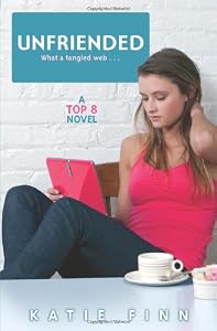 Top 8 Book 3: Unfriended: A Top 8 Novel