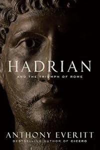 Hadrian and the Triumph of Rome