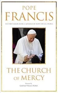 The Church of Mercy: His First Major Book: A Message of Hope for All People