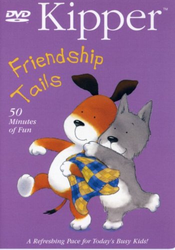 Kipper - Friendship Tails by Martin Clunes