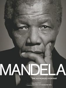Mandela: The Authorized Portrait