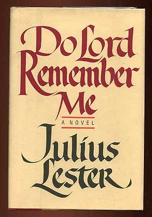 Do Lord Remember Me by Julius Lester