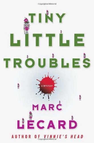 Tiny Little Troubles by Marc Lecard