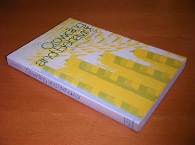 Crowding and behavior (A series of books in psychology)
