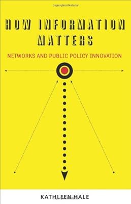 How Information Matters: Networks and Public Policy Innovation