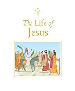 The Life of Jesus