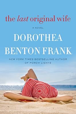 The Last Original Wife: A Novel