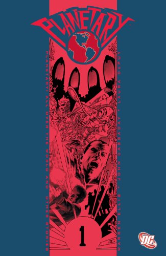Planetary Vol. 1: All Over the World and Other Stories by Warren Ellis