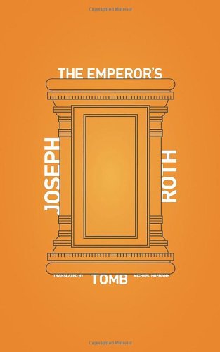 The Emperor's Tomb by Joseph Roth