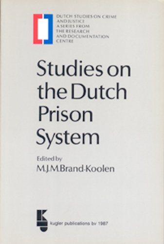 Studies on the Dutch prison system (Dutch studies on crime and justice) by unknown author