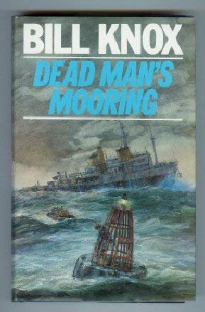 Dead Man's Moorings by Bill Knox