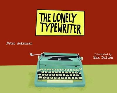 The Lonely Typewriter