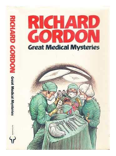 Great medical mysteries by Richard Gordon