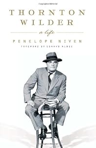 Thornton Wilder: A Life