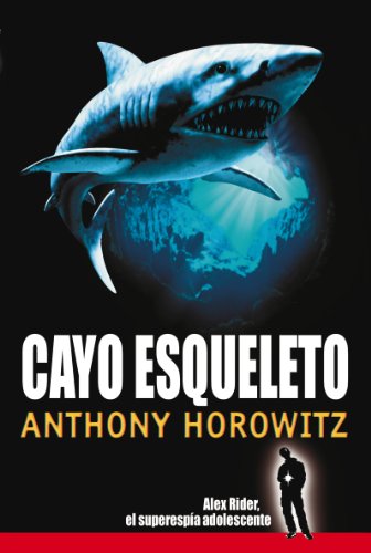 Cayo Esqueleto by Anthony Horowitz