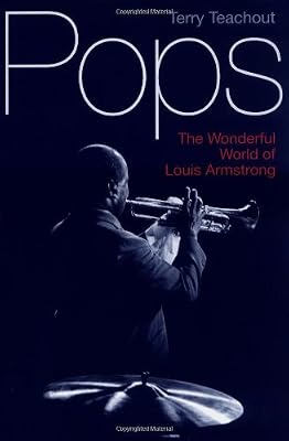 Pops: The Wonderful World of Louis Armstrong
