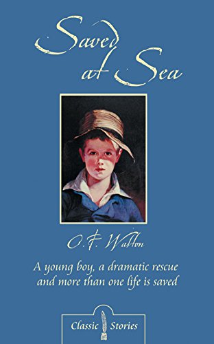 Saved At Sea (Classic Stories)