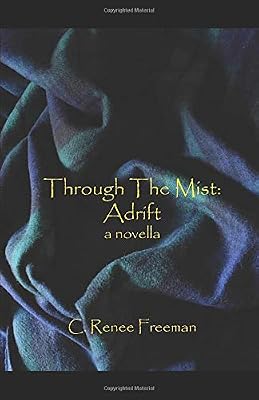 Through the Mist: Adrift