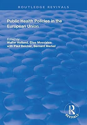 Public Health Policies in the European Union (Routledge Revivals)