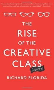 The Rise of the Creative Class--Revisited: Revised and Expanded by Richard Florida