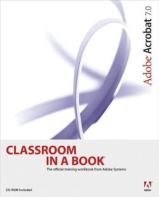 Adobe Acrobat 7.0 Classroom In A Book