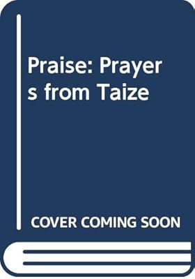 Praise: Prayers from Taize