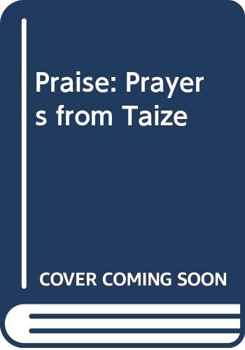Praise: Prayers from Taize by unknown author
