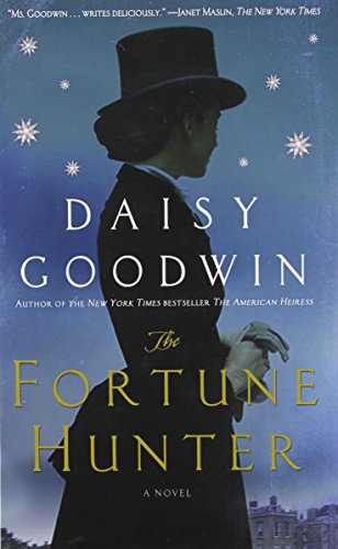 The Fortune Hunter by Daisy Goodwin