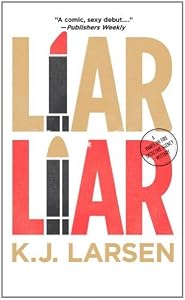 Liar, Liar: A Cat DeLuca Mystery (Cat DeLuca Mysteries)