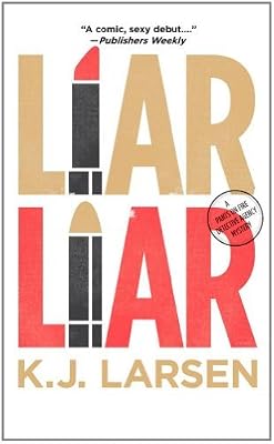 Liar, Liar: A Cat DeLuca Mystery (Cat DeLuca Mysteries)